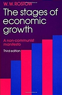 The Stages of Economic Growth : A Non-Communist Manifesto (Paperback, 3 Revised edition)