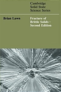 Fracture of Brittle Solids (Paperback, 2 Revised edition)