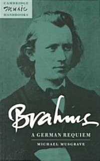 Brahms: A German Requiem (Paperback)