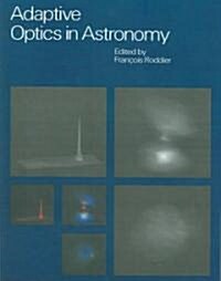 Adaptive Optics in Astronomy (Paperback, Revised)