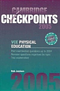 Cambridge Checkpoints VCE Physical Education 2005 (Paperback)