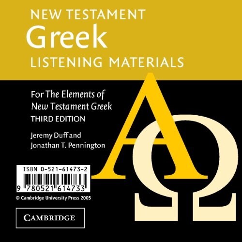 New Testament Greek Listening Materials : For the Elements of New Testament Greek (CD-Audio, 3 Revised edition)