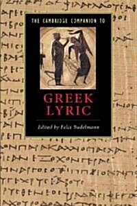 The Cambridge Companion to Greek Lyric (Paperback)