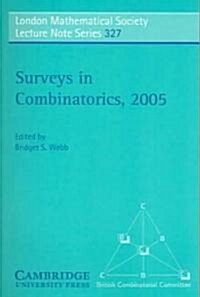 Surveys in Combinatorics 2005 (Paperback)