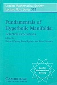 Fundamentals of Hyperbolic Manifolds : Selected Expositions (Paperback)