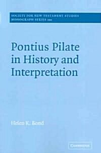 Pontius Pilate in History and Interpretation (Paperback)