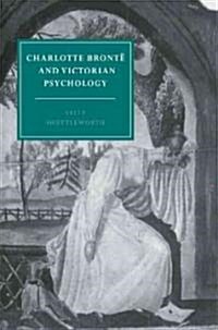 Charlotte Bronte and Victorian Psychology (Paperback)