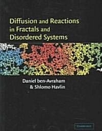 Diffusion and Reactions in Fractals and Disordered Systems (Paperback, Revised)