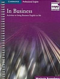 In Business : Activities to Bring Business English to Life (Spiral Bound)