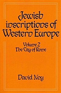 Jewish Inscriptions of Western Europe: Volume 2, The City of Rome (Paperback)