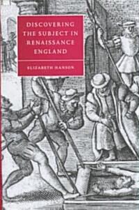 Discovering the Subject in Renaissance England (Hardcover)