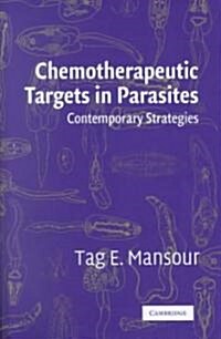 Chemotherapeutic Targets in Parasites : Contemporary Strategies (Hardcover)