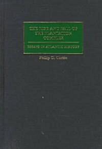 The Rise and Fall of the Plantation Complex : Essays in Atlantic History (Hardcover, 2 Revised edition)