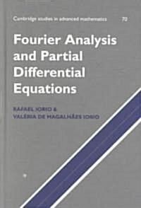 Fourier Analysis and Partial Differential Equations (Hardcover)