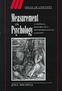 Measurement in Psychology : A Critical History of a Methodological Concept (Hardcover)