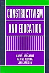 Constructivism and Education (Hardcover)