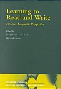 Learning to Read and Write : A Cross-Linguistic Perspective (Hardcover)