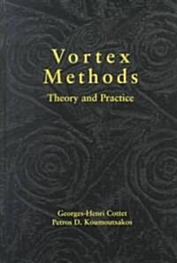 Vortex Methods : Theory and Practice (Hardcover)
