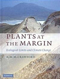 Plants at the Margin : Ecological Limits and Climate Change (Hardcover)