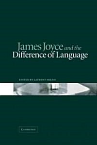 James Joyce and the Difference of Language (Hardcover)