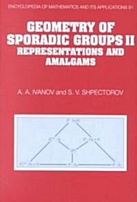 Geometry of Sporadic Groups: Volume 2, Representations and Amalgams (Hardcover)