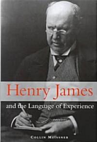 Henry James and the Language of Experience (Hardcover)
