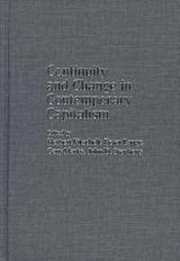 Continuity and Change in Contemporary Capitalism (Hardcover)