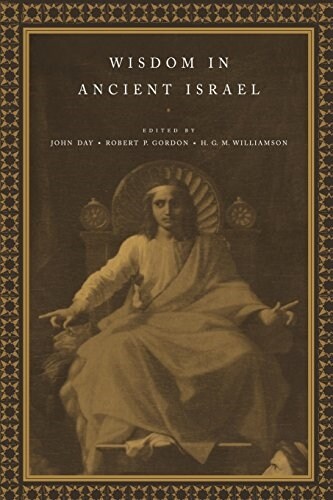 Wisdom in Ancient Israel (Paperback, Reprint)