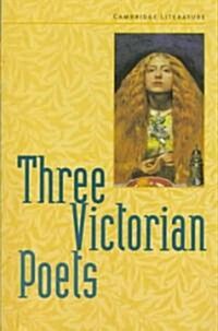 Three Victorian Poets (Paperback)