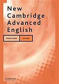 New Cambridge Advanced English Teachers Book (Paperback, 2 Rev ed)