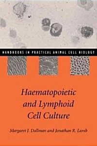 Haematopoietic and Lymphoid Cell Culture (Paperback)
