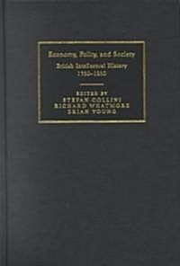 Economy, Polity, and Society : British Intellectual History 1750–1950 (Hardcover)