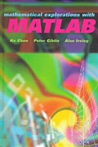 Mathematical Explorations with MATLAB (Hardcover)