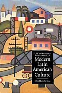 The Cambridge Companion to Modern Latin American Culture (Hardcover)