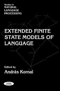 Extended Finite State Models of Language (Hardcover)