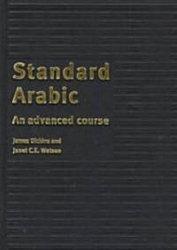 Standard Arabic Students book : An Advanced Course (Hardcover, Student ed)