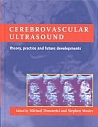 Cerebrovascular Ultrasound : Theory, Practice and Future Developments (Hardcover)