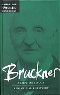 Bruckner: Symphony No. 8 (Hardcover)