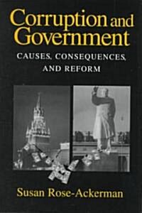 Corruption and Government : Causes, Consequences, and Reform (Hardcover)