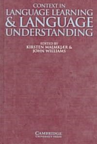 Context in Language Learning and Language Understanding (Hardcover)