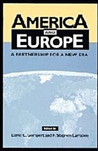 America and Europe : A Partnership for a New Era (Paperback)