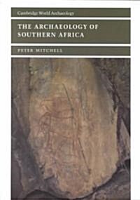 The Archaeology of Southern Africa (Paperback)