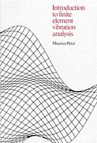 Introduction to Finite Element Vibration Analysis (Paperback)