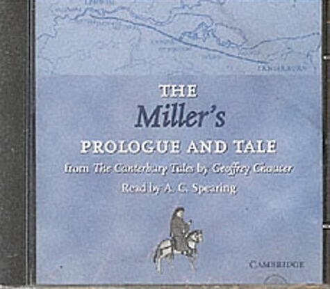 The Millers Prologue and Tale CD : From The Canterbury Tales by Geoffrey Chaucer Read by A. C. Spearing (CD-Audio)