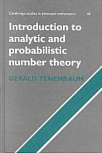 Introduction to Analytic and Probabilistic Number Theory (Hardcover)