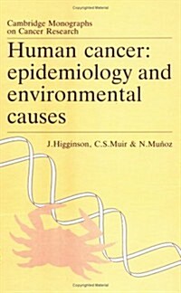 Human Cancer : Epidemiology and Environmental Causes (Hardcover)