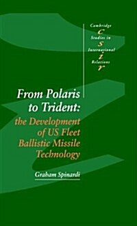 From Polaris to Trident : The Development of US Fleet Ballistic Missile Technology (Hardcover)