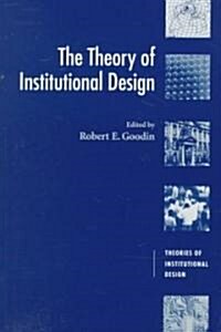 The Theory of Institutional Design (Paperback)