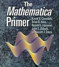 The Mathematica ® Primer (Paperback)