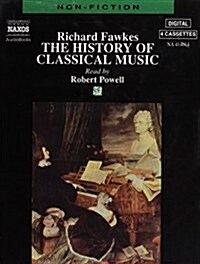 The History of Classical Music (Audio Cassette)